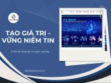 TẠO GIÁ TRỊ – VỮNG NIỀM TIN